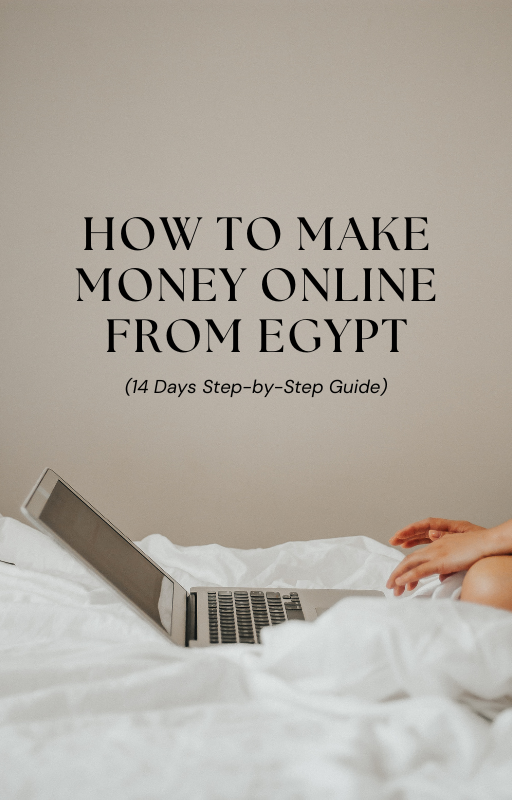 How to Make Money Online from Egypt – 14 Days Step-by-Step Guide